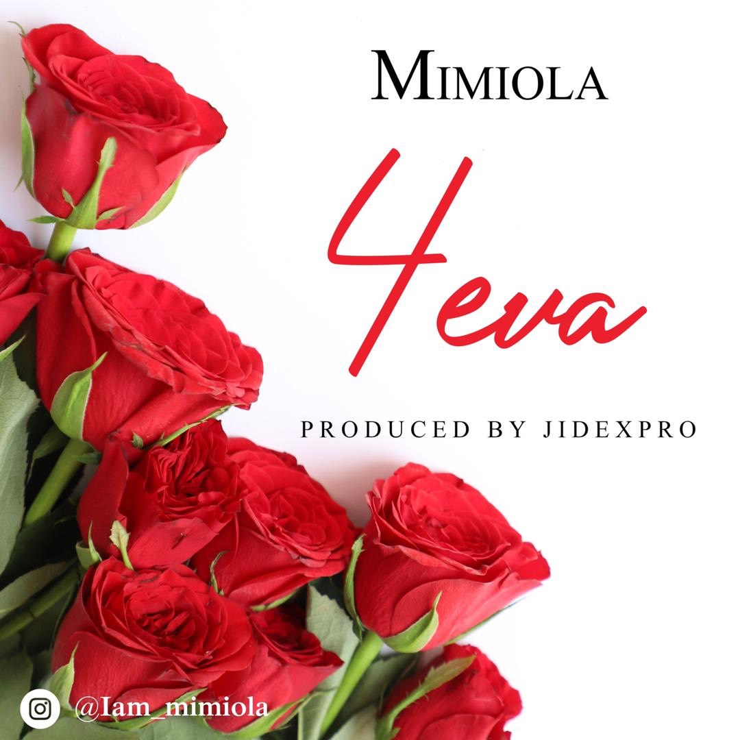 Mimiola – 4Eva (Prod. by Jidex Pro)
