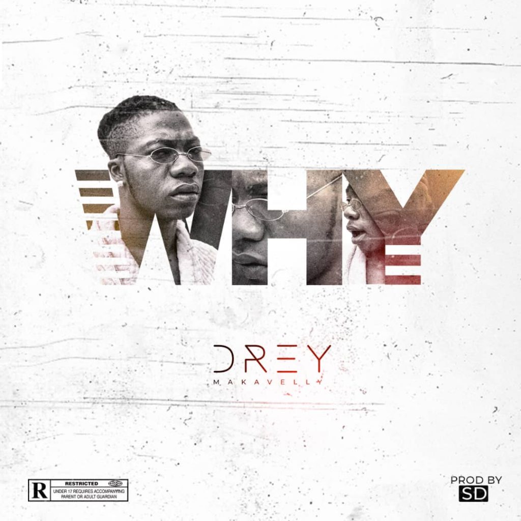 Drey – Why (Prod. SD)