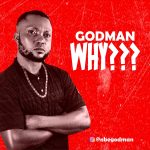Godman – Why?