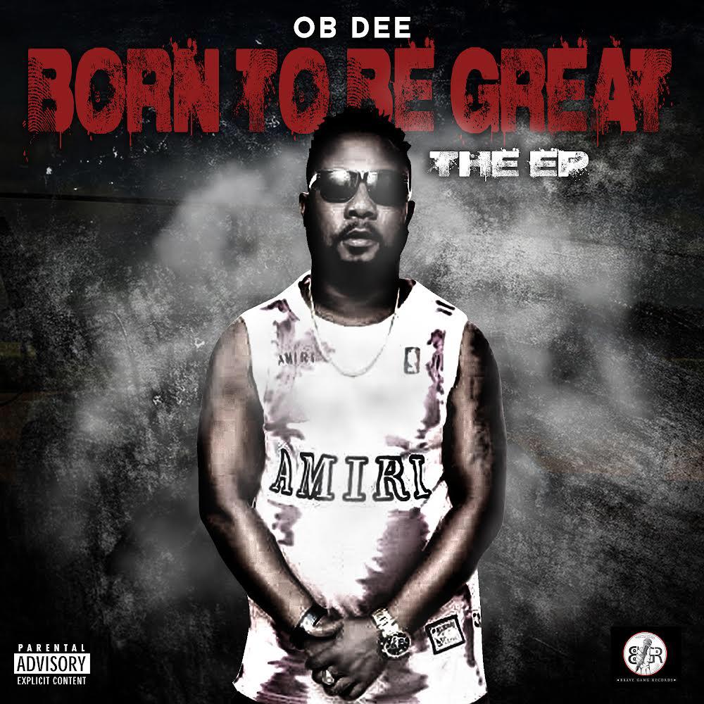 OB DEE - BORN TO BE GREAT