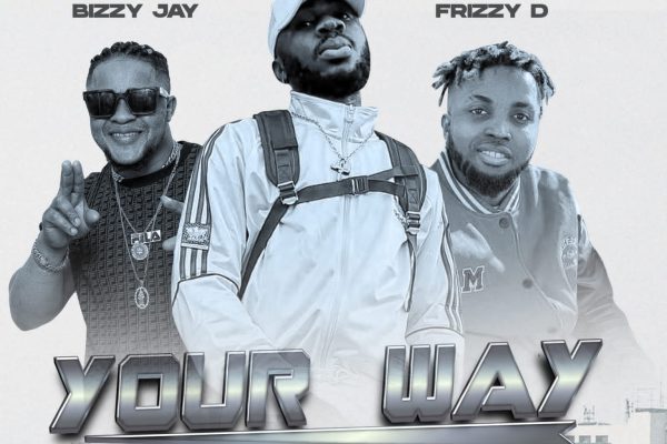 Lazyboi Ft Bizzy Jay X Frizzy D - Your Way